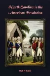 North Carolina in the American Revolution cover