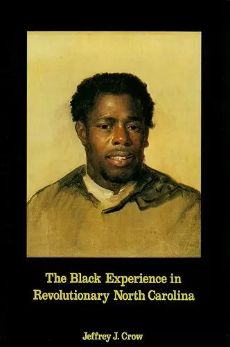 Black Experience in Revolutionary North Carolina cover