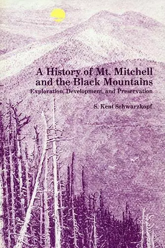 A History of Mt. Mitchell and the Black Mountains cover