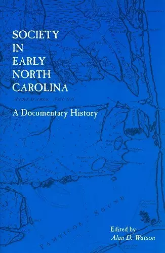 Society in Early North Carolina cover