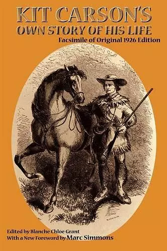 Kit Carson's Own Story of His Life cover