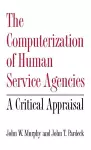 The Computerization of Human Service Agencies cover