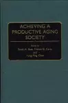 Achieving a Productive Aging Society cover