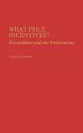 What Price Incentives? cover