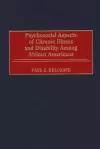 Psychosocial Aspects of Chronic Illness and Disability Among African Americans cover