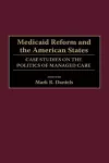 Medicaid Reform and the American States cover