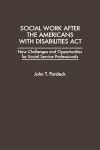 Social Work After the Americans With Disabilities Act cover