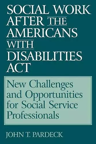 Social Work After the Americans With Disabilities Act cover