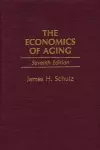 The Economics of Aging, 7th Edition cover