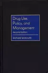 Drug Use, Policy, and Management, 2nd Edition cover