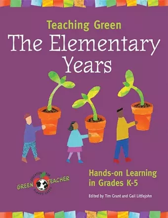 Teaching Green -- The Elementary Years cover