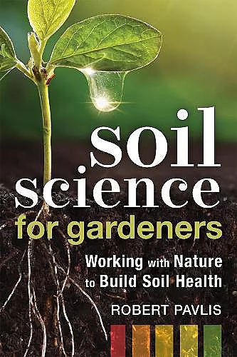 Soil Science for Gardeners cover