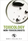 Toxicology for Non-Toxicologists cover