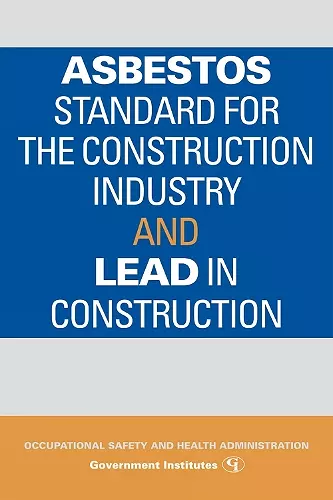 Asbestos Standard for the Construction Industry and Lead in Construction cover