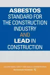 Asbestos Standard for the Construction Industry and Lead in Construction cover