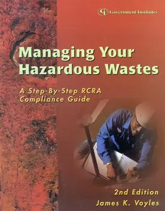 Managing Your Hazardous Wastes cover