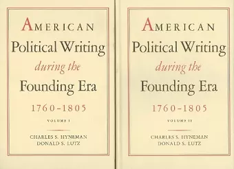 American Political Writing During the Founding Era, 1760-1805 cover