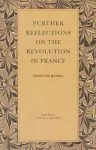 Further Reflections on the Revolution in France cover