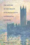 History of the Origins of Representative Government in Europe cover
