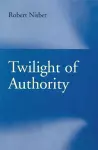 Twilight of Authority cover