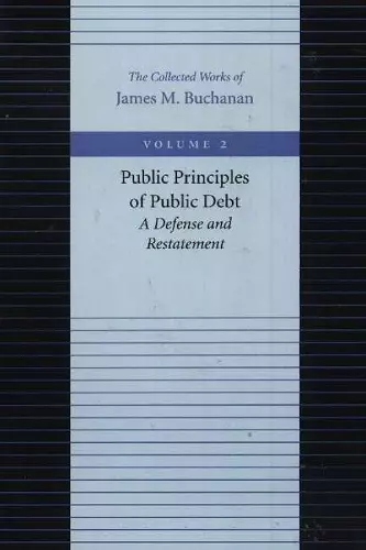 Public Principles of Public Debt -- A Defense & Restatement cover