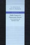 Public Finance in Democratic Process -- Fiscal Institutions & Individual Choice cover