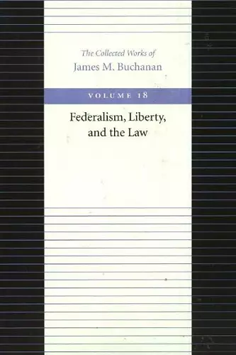 Federalism Liberty & the Law cover