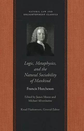 Logic, Metaphysics & the Natural Sociability of Mankind cover