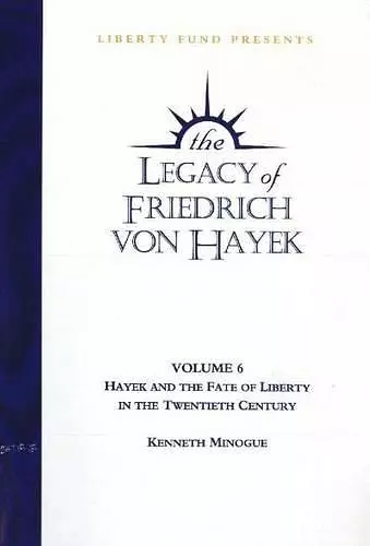 Legacy of Friedrich von Hayek DVD, Volume 6 cover