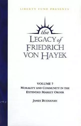 Legacy of Friedrich von Hayek DVD, Volume 7 cover