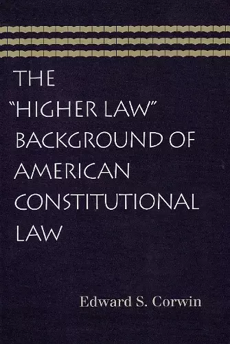 Higher Law Background of American Constitutional Law cover