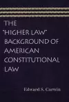 Higher Law Background of American Constitutional Law cover