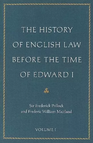 The History of English Law Before the Time of Edward I cover