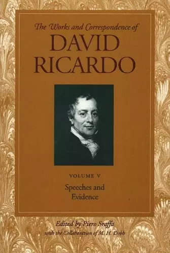 Works & Correspondence of David Ricardo, Volume 05 cover