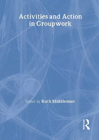 Activities and Action in Groupwork cover