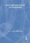 Activities and Action in Groupwork cover