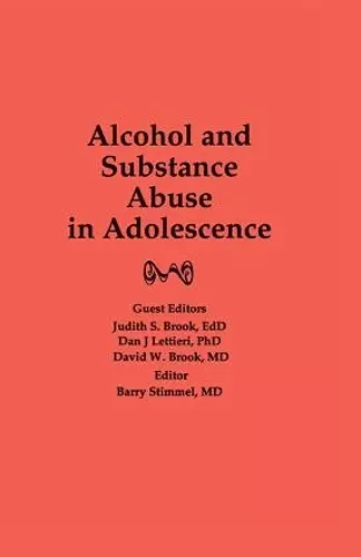 Alcohol and Substance Abuse in Adolescence cover