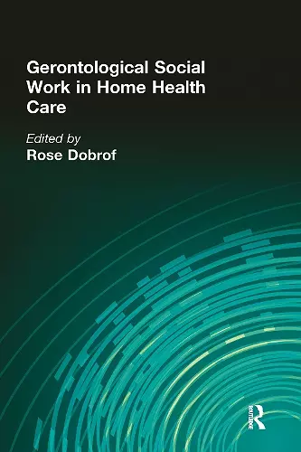 Gerontological Social Work in Home Health Care cover