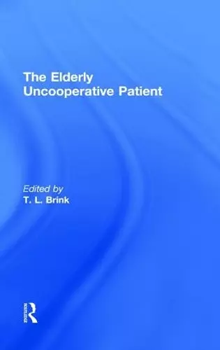 The Elderly Uncooperative Patient cover