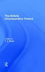 The Elderly Uncooperative Patient cover