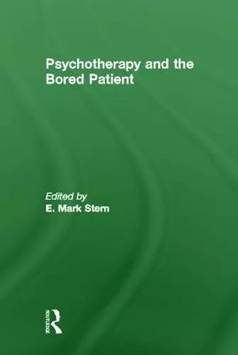 Psychotherapy and the Bored Patient cover