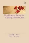 The Human Factor in Nursing Home Care cover