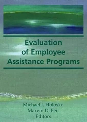 Evaluation of Employee Assistance Programs cover