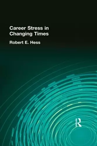 Career Stress in Changing Times cover