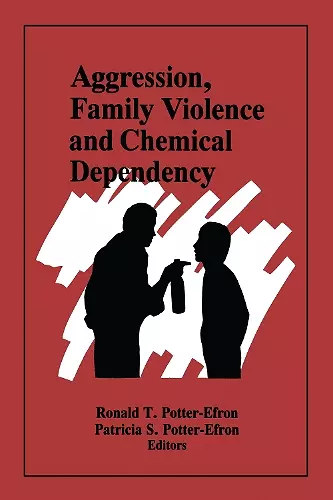 Aggression, Family Violence and Chemical Dependency cover