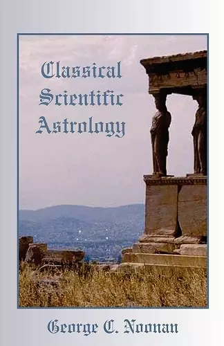 Classical Scientific Astrology cover