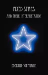 Fixed Stars and Their Interpretation cover