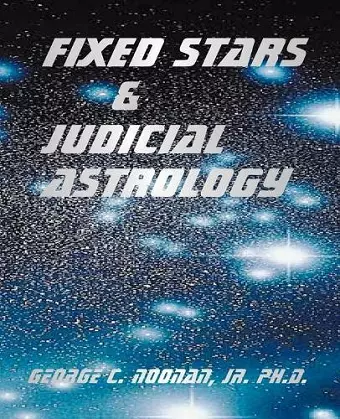 Fixed Stars and Judicial Astrology cover