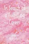 In Search of a Fulfilling Career cover