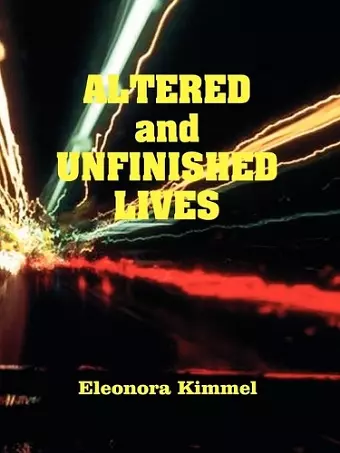 Altered and Unfinished Lives cover